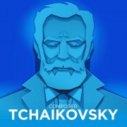 VA - Composer: Tchaikovsky (2024)