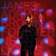 James Adrian Brown - Forever Neon Lights (2026)
