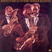 Clifford Jordan Quartet - Repetition (1984)