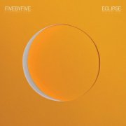 fivebyfive - Eclipse (2024) Hi-Res