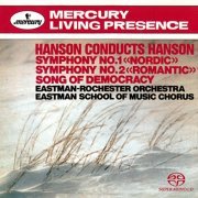 Eastman-Rochester Orchestra, Howard Hanson - Hanson: Symphonies No. 1 and 2 etc. (2004) [SACD]