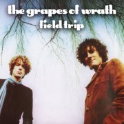The Grapes Of Wrath - Field Trip (2000) [Hi-Res]