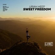 Uriah Heep - Sweet Freedom (Live) (2019)