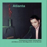 Art Pepper - Unreleased Art Pepper Volume Eleven: ATLANTA (2020) {Bandcamp Edition}