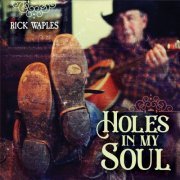 Rick Waples - Holes in My Soul (2020)