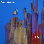 Neo Archē - Pearls (2023)