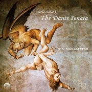 Jon Nakamatsu - Liszt: The Dante Sonata & Other Works (2006)