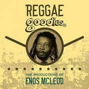 Enos McLeod - Reggae Goodies: The Productions of Enos Mcleod (2019)