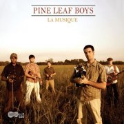 Pine Leaf Boys - La Musique (2005)