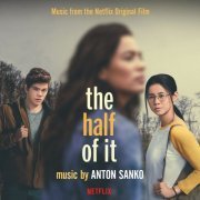 Anton Sanko - The Half of It (Music from the Netflix Film) (2020)