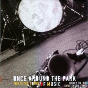 Once Around The Park - This Is The Sound Of Music (2006) FLAC