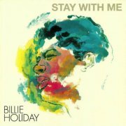 Billie Holiday - Stay with Me (2023)