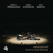 Enrico Pieranunzi, Marc Johnson and Joey Baron - Hindsight (Live At La Seine Musicale) (2024)