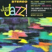 Benny Golson, Bill Evans, Wayne Shorter, Freddie Hubbard, Eric Dolphy, Ron Carter - Just Jazz! (2009)