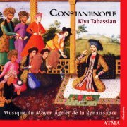 Constantinople - Constantinople: Music of the Middle Ages and of the Renaissance (2001)