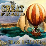 The Great Fraud - Brass Balloon (2025)