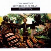 Chris McGregor Brotherhood of Breath - Country Cooking (1998)