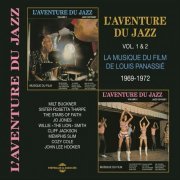 VA - L'aventure du Jazz, vols .1 & 2 : La musique du film de Louis Panassié (1969-1972) (2017)