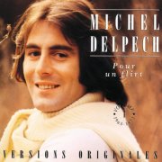 Michel Delpech - Pour Un Flirt, Vol. 1 (2992)