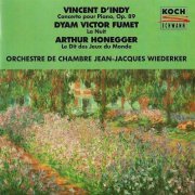 Orchestre de Chambre Jean-Jacques Wiederker, Frédéric Bouaniche - Fumet, D'Indy, Honegger: Symphonic Works (1994) CD-Rip