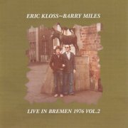 Eric Kloss, Barry Miles - Live In Bremen 1976 Vol. 2 (2024)