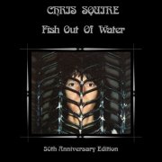 Chris Squire - Fish Out Of Water (50th Anniversary Remix Edition) (2026)