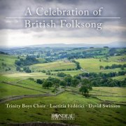 Trinity Boys' Choir, David Swinson & Laetitia Frédérici - A Celebration of British Folksongs (2026) Hi-Res