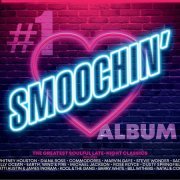 VA - The #1 Smoochin' Album (2021)