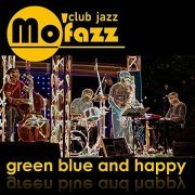 Mofazz - Green Blue and Happy (2021)