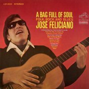 José Feliciano - A Bag Full of Soul, Folk, Rock and Blues (1966)