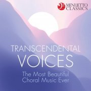 Various Artists - Transcendental Voices: The Most Beautiful Choral Music Ever (2020)