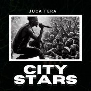 Juca Tera - City Stars (2024)