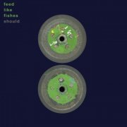 Should - Feed Like Fishes (1998/2026)