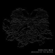 Godless men - Awakened by the wolves (2024) [Hi-Res]