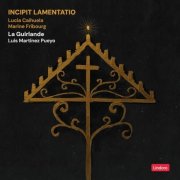 La Guirlande - Incipit Lamentatio (2024)