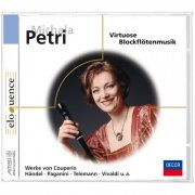 Michala Petri - Virtuose Blockflötenmusik (2006)