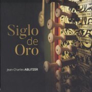 Jean-Charles Ablitzer - Siglo de Oro (2019)