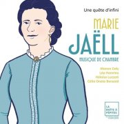 Manon Galy, Léa Hennino, Heloïse Luzzati, Célia Oneto Bensaid - Marie Jaëll: Une quête d'infini (2025) [Hi-Res]