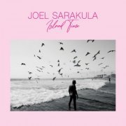 Joel Sarakula - Island Time (2023)