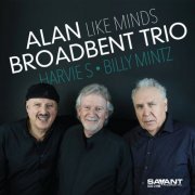 Alan Broadbent Trio - Like Minds (2022) [Hi-Res]