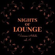 VA - Nights of Lounge, Vol. 4 (2020)