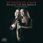 Natalia van der Mersch, Natalia Kovalzon - My Kreisler Album (2023)