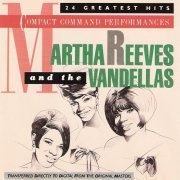 Martha Reeves And The Vandellas - Compact Command Perfomances-24 Greatest Hits (1986)