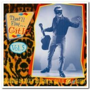 VA - That'll Flat ... Git It! Vol. 5: Rockabilly From The Vaults Of Dot Records (1997)