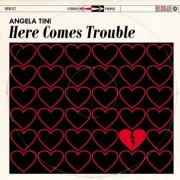 Angela Tini - Here Comes Trouble (2026)