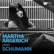 Martha Argerich - Martha Argerich Plays Schumann (2021)