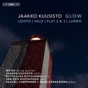 Jaakko Kuusisto, Paavali Jumppanen, Riitta-Liisa Ristiluoma, Jan-Erik Gustafsson, Heini Kärkkäinen, Meta4 -  Glow (2016) [Hi-Res]