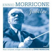 Ennio Morricone - The Ennio Morricone Jubilee (2016) [Hi-Res]