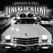 VA - Dedicated To You: Lowrider Love (2021)