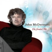 John McDermott - Timeless Memories: Greatest Hits (2005)